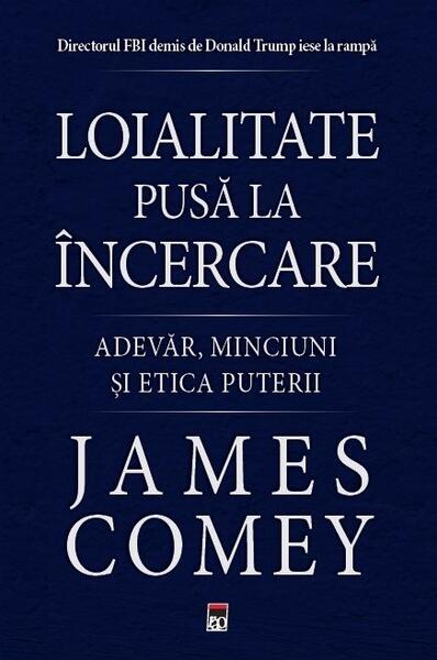 Loialitate pusă la încercare - James Comey - RAO