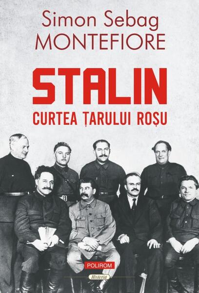 Stalin - Simon Sebag Montefiore - Polirom