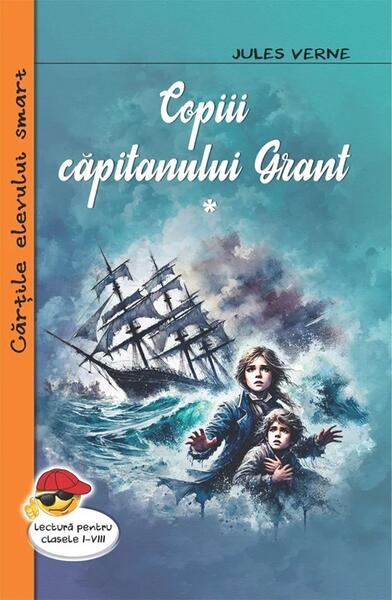 Copiii căpitanului Grant (Vol I + Vol. II) - Jules Verne - Cartex