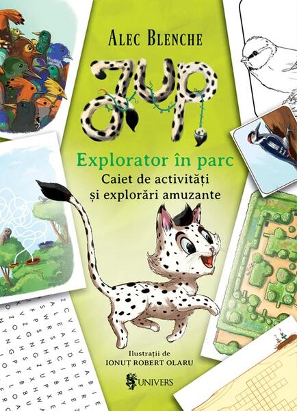 Jup. Explorator în parc - Paperback - Alec Blenche - Univers