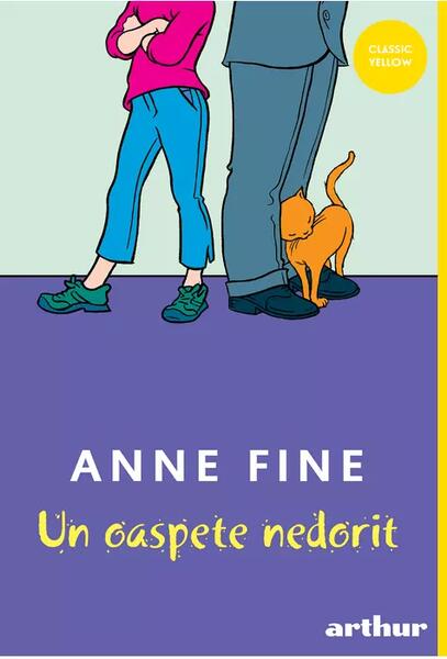 Un oaspete nedorit - Hardcover - Anne Fine - Arthur