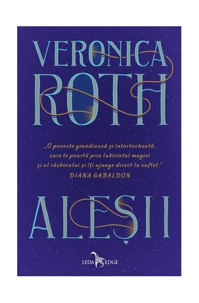 Aleșii - Veronica Roth - Leda