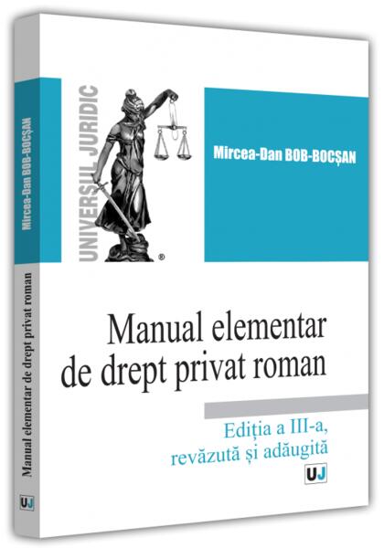 Manual elementar de Drept Privat Român. 2022 - Mircea-Dan Bob-Bocșan - Universul Juridic