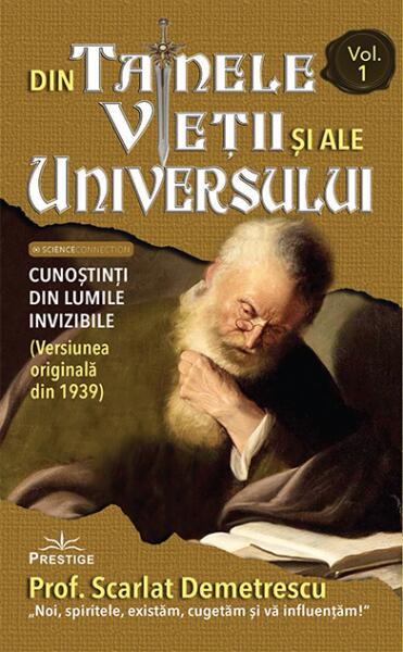 Din tainele vieții și ale universului (Vol. 1-3) - Scarlat Demetrescu - Prestige