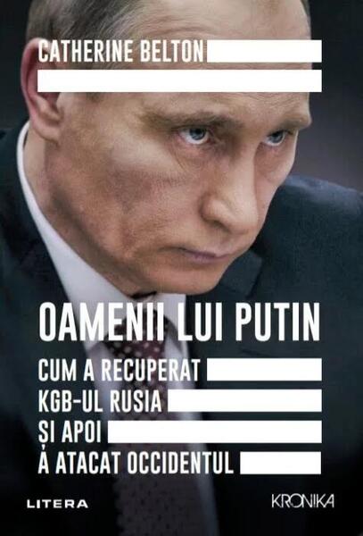 Oamenii lui Putin - Catherine Belton - Litera
