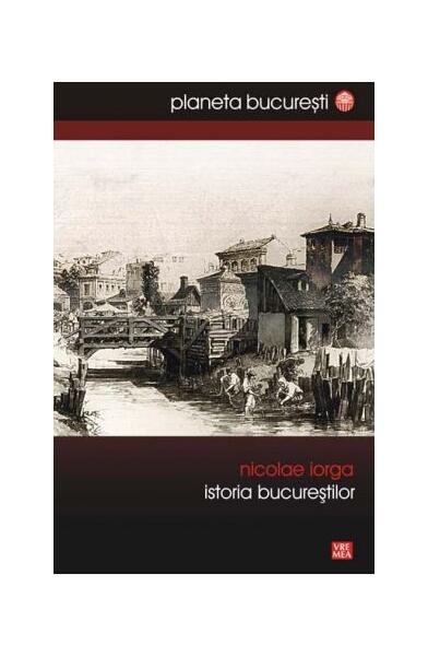 Istoria Bucureştilor - Nicolae Iorga - Vremea