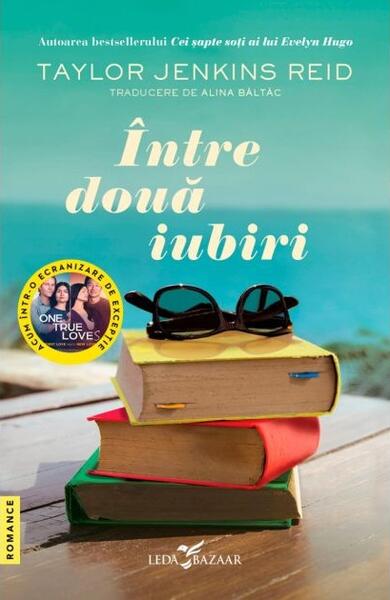 Între două iubiri - Taylor Jenkins Reid - Leda