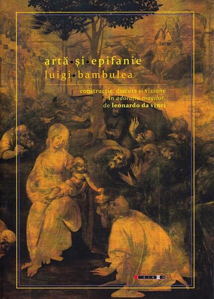 Artă și epifanie - Luigi Bambulea - Eikon