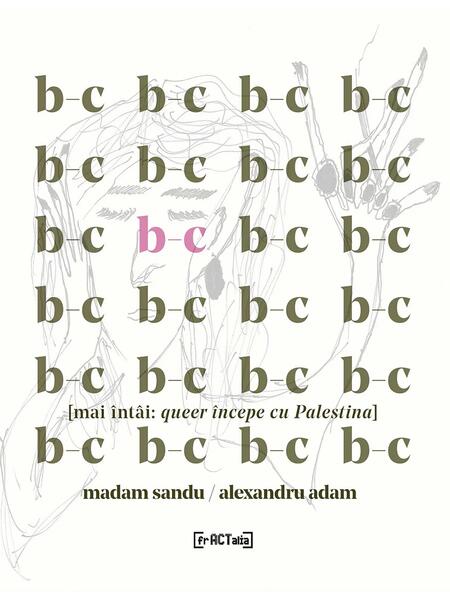 B-c [mai întâi: queer începe cu Palestina] - Fractalia