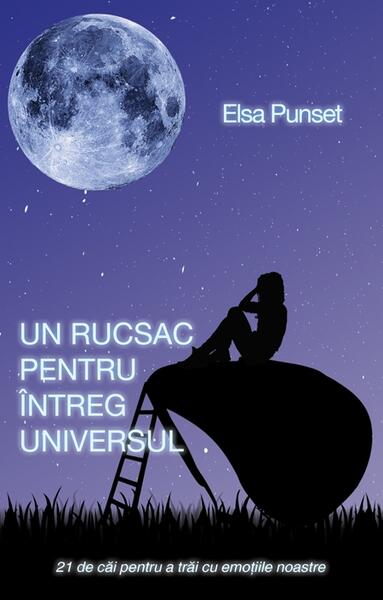 Un rucsac pentru întreg universul - Elsa Punset - RAO