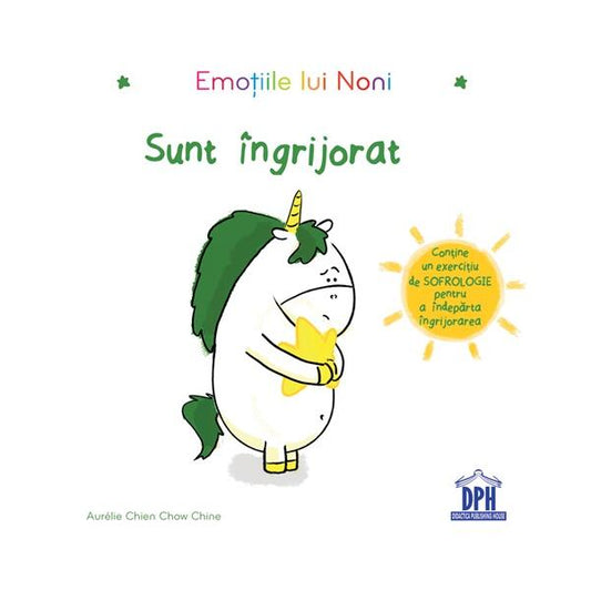Emoțiile lui Noni - Sunt îngrijorat - Aurélie Chien Chow Chine - Didactica Publishing House