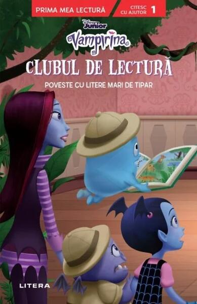 Disney Junior. Vampirina. Clubul de lectură. Poveste cu litere mari de tipar - Disney - Litera