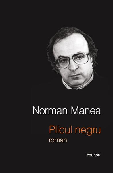 Plicul negru - Norman Manea - Polirom