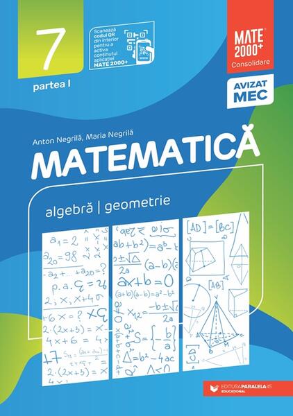 Matematică. Aritmetică, algebră, geometrie. Clasa a VII-a. Consolidare. Partea a I-a (2025-2026) - Paperback brosat - Paralela 45 educațional