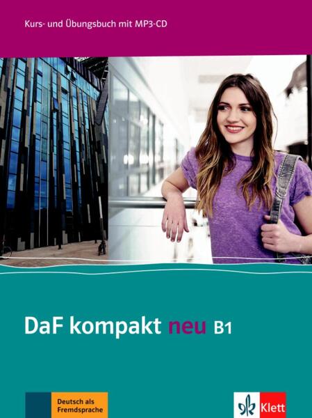 DaF kompakt neu B1. Deutsch als Fremdsprache für Erwachsene. Kurs- und Übungsbuch mit MP3-CD - Birgit Braun, Ilse Sander, Kathrin Schweiger, Margit Doubek, Martina Marquardt Langermann, Martina Nied Curcio, Nadja Fügert, Nicole Schäfer, Ondře