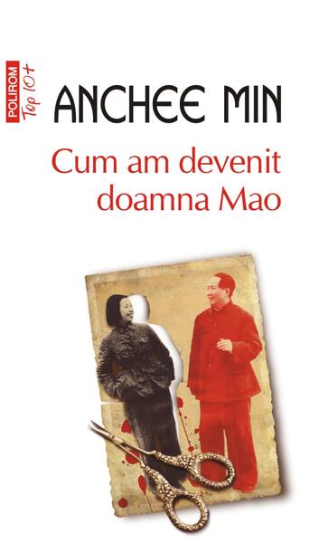 Cum am devenit doamna Mao (Top 10+) - Anchee Min - Polirom