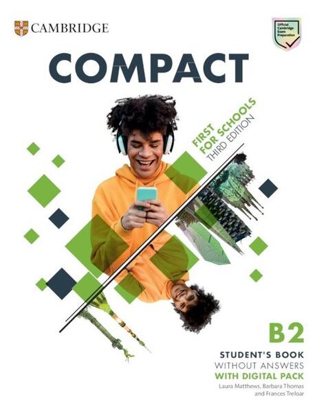Compact First For Schools B2 First Student's Book without Answers with Digital Pack - Peter May - Cambridge