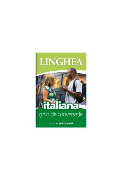 Italiană. Ghid de conversaţie EE - Autor Colectiv - Linghea