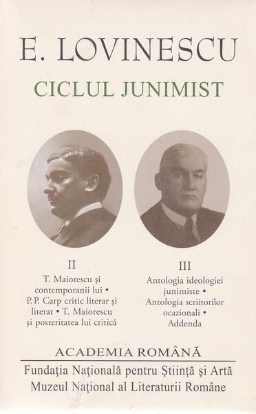 Ciclul junimist (Vol. II+III) - Eugen Lovinescu - Fundația Națională pentru Știință și Artă
