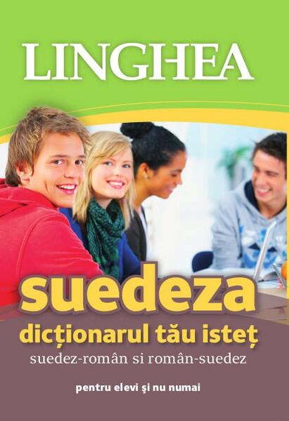 Dicționarul tău isteț suedez-român și român-suedez - Linghea