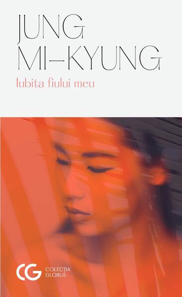 Iubita fiului meu - Mi-Kyung Jung - Univers