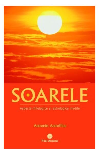 Soarele - Astronin Astrofilus - Firul Ariadnei