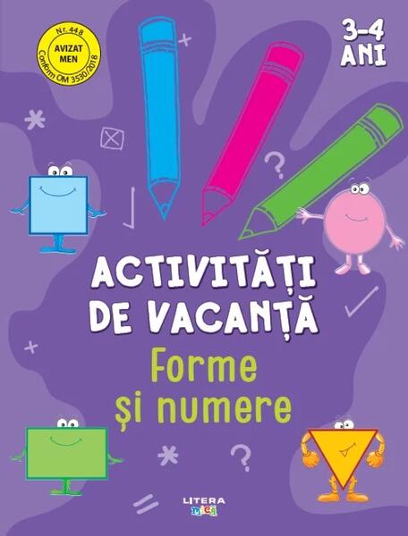 Activități de vacanță. Forme și numere (3-4 ani) - Litera mică