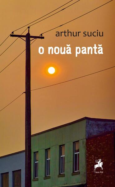 O nouă pantă - Arthur Suciu - Tracus Arte