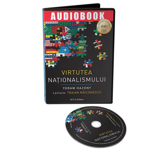 Virtutea nationalismului (Audiobook) - Yoram Hazony - Act si Politon