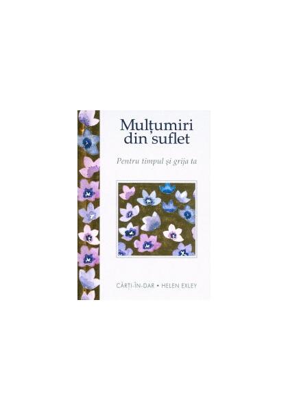 Mulţumiri din suflet - Helen Exley - Helen Exley