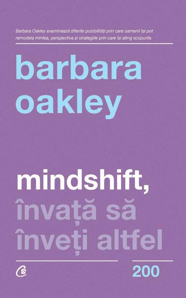 Mindshift - Paperback brosat - Barbara Oakley - Curtea Veche