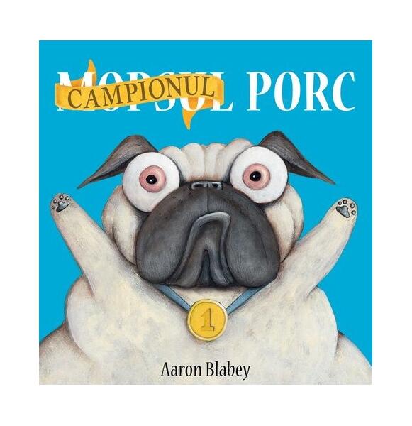 Campionul porc - Aaron Blabey