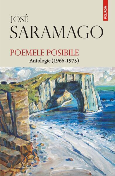 Poemele posibile - José Saramago - Polirom