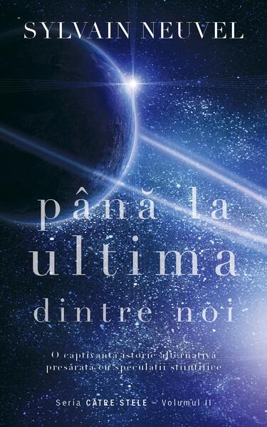 Până la ultima dintre noi (Vol. 2) - Sylvain Neuvel - RAO