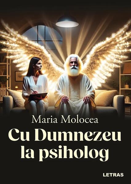 Cu Dumnezeu la psiholog - Maria Molocea - Letras