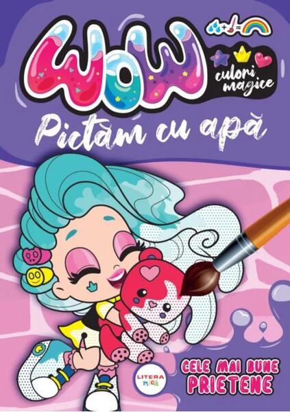 WOW! Culori magice. Pictăm cu apă. Cele mai bune prietene - Litera mică
