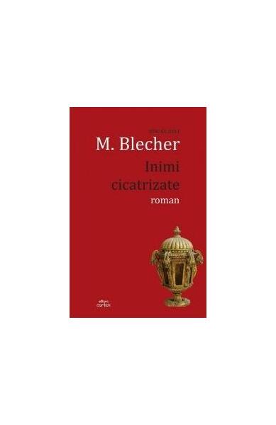 Inimi cicatrizate - Max Blecher - Cartex