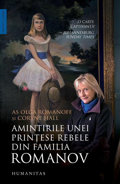 Amintirile unei prințese rebele din familia Romanov - Coryne Hall, Olga Romanoff