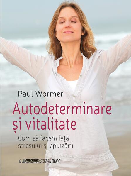 Autodeterminare și vitalitate - Paul Worner
