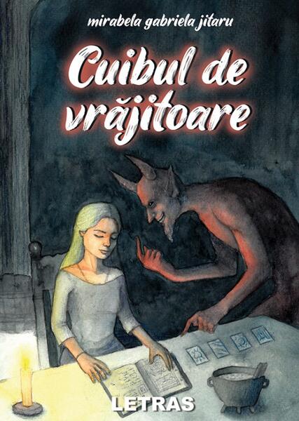 Cuibul de vrăjitoare - Mirabela Gabriela Jitaru - Letras