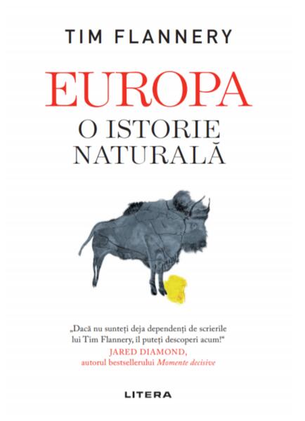 Europa. O istorie naturală - Tim Flannery - Litera