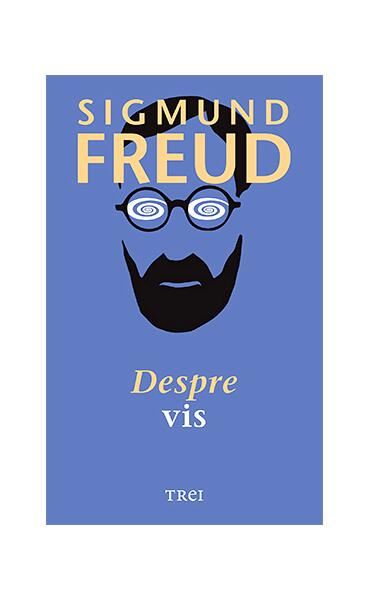 Despre vis - Sigmund Freud - Trei