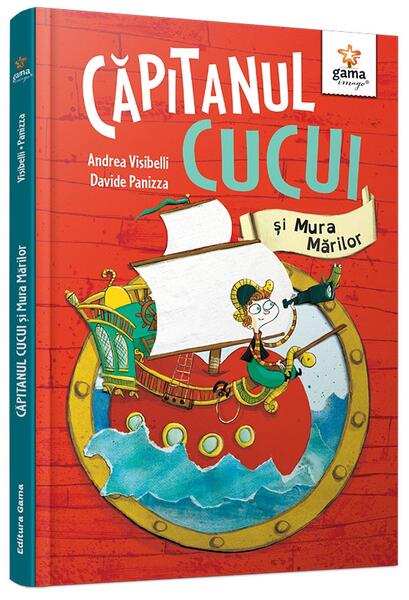 Căpitanul Cucui și Mura Mărilor (Vol. 1) - Hardcover - Gama
