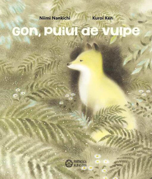 Gon, puiul de vulpe - Niimi Nankichi - Portocala albastră