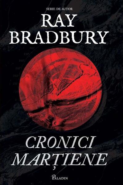 Cronici marțiene - Ray Bradbury - Paladin
