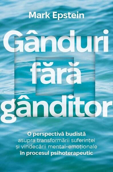 Ganduri fara ganditor - Paperback brosat - Mark Epstein - Herald