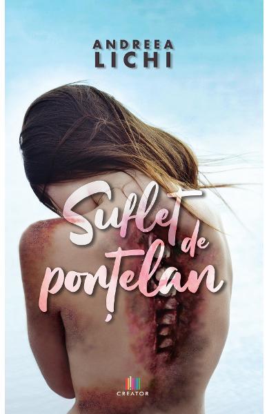 Suflet de porțelan - Andreea Lichi - Creator
