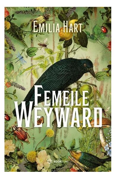 Femeile Weyward - Emilia Hart - Bookzone