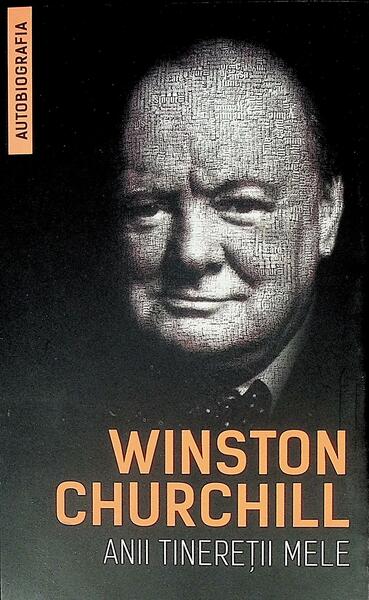 Anii tinereții mele - Winston Churchill - Herald