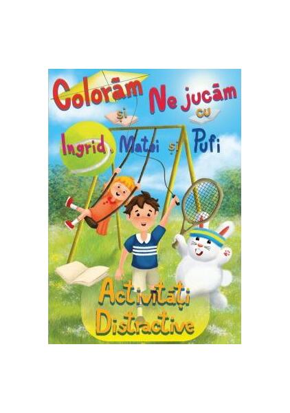 Colorăm și ne jucăm cu Ingrid, Matei și Pufi. Activități distractive (Volumul II) - Ioana Cristina Vlădoiu - Lizuka Educativ